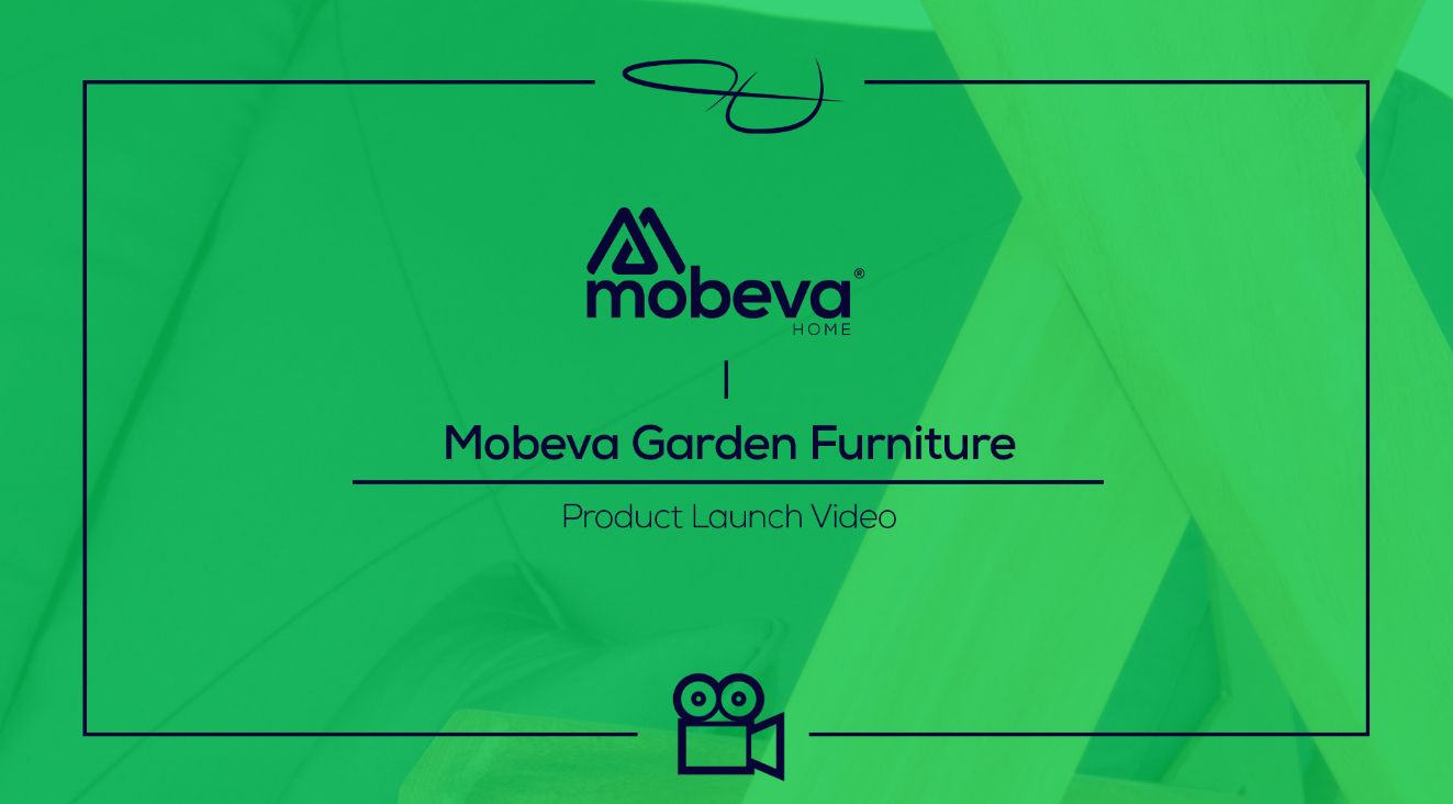 Mobeva Garden Furniture - Product Launch Video